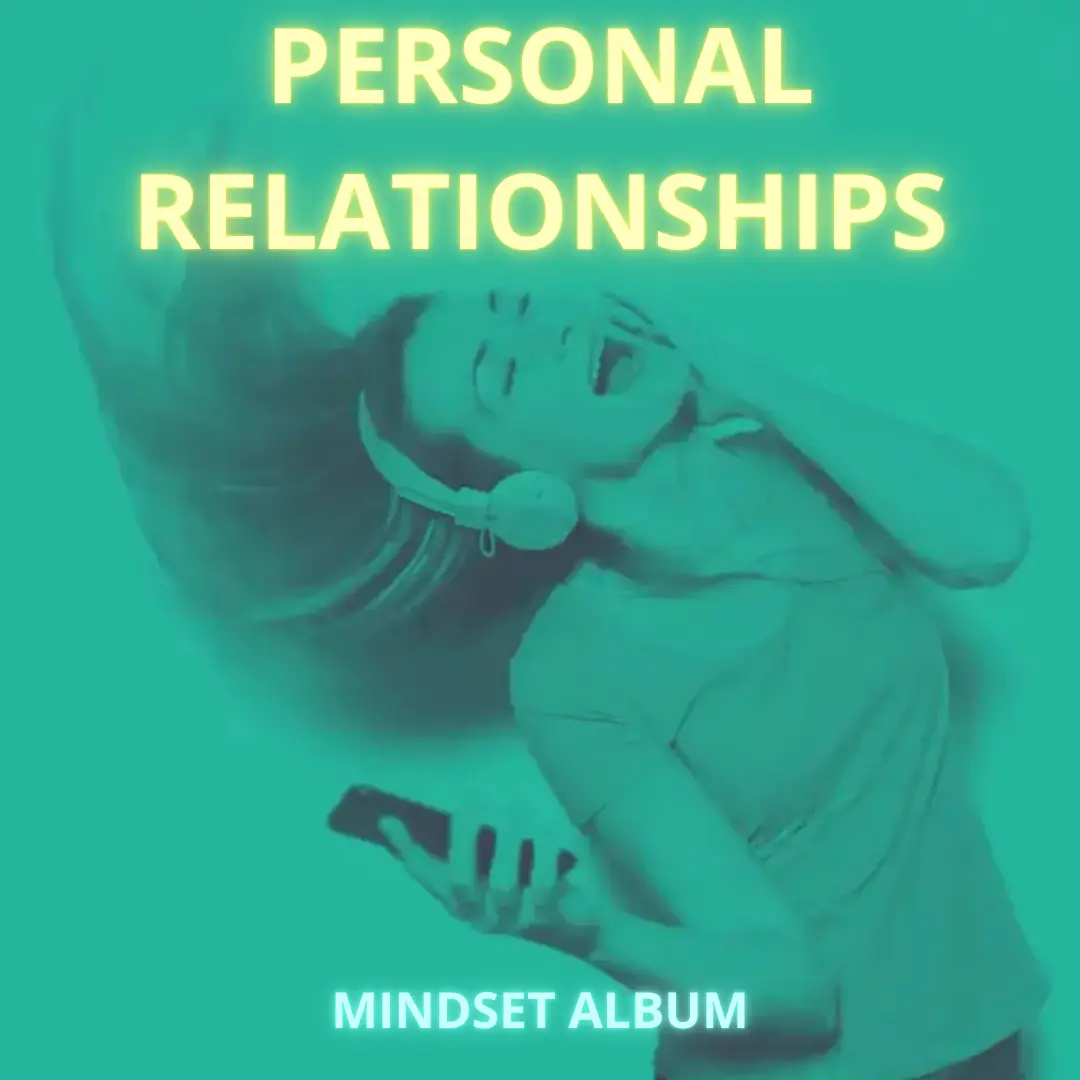Personal Relationships Self-Talk Songs 1 Personal Relationships Self-Talk Songs