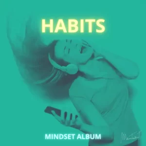Habits Self-Talk Songs